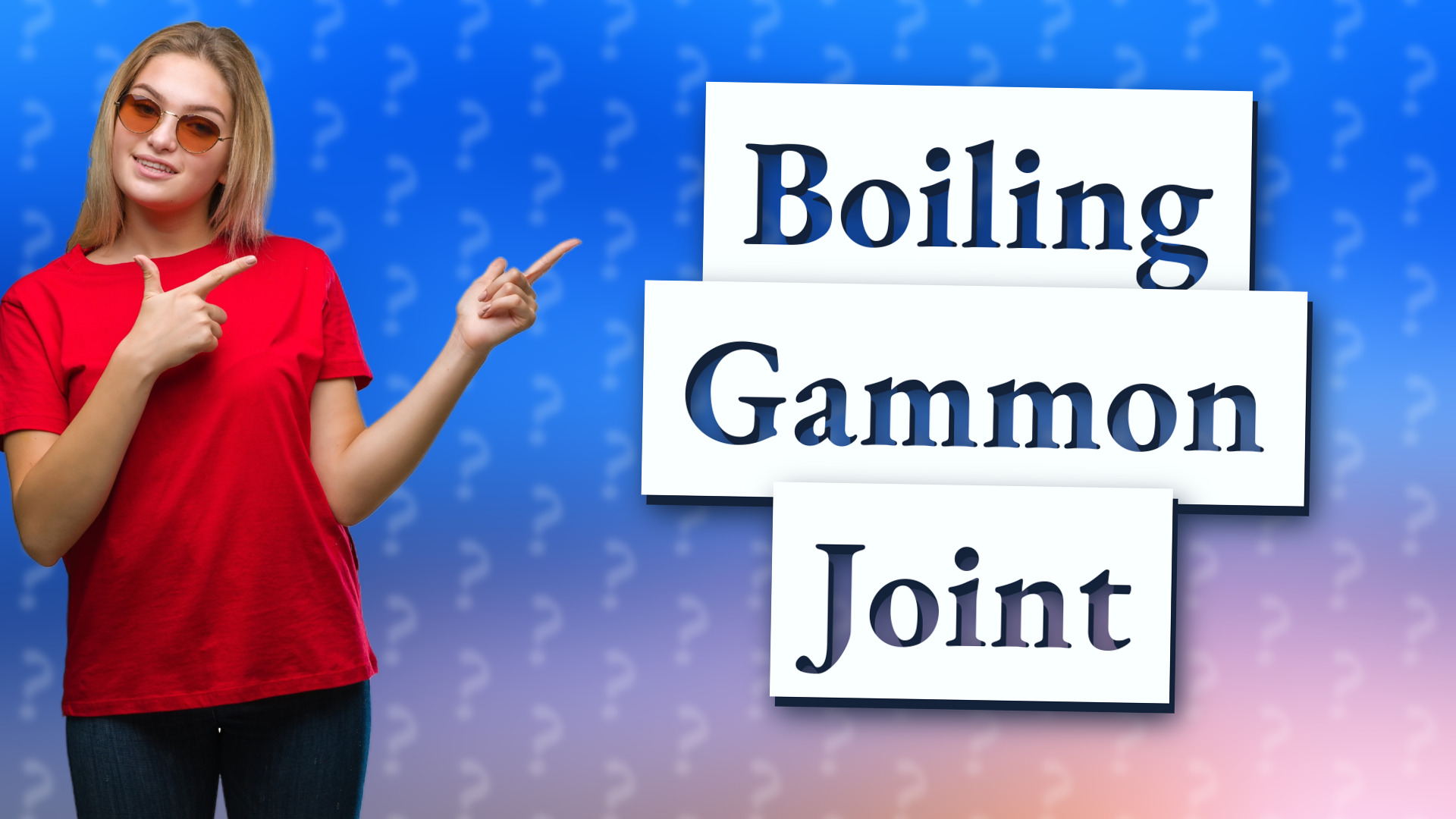 Boiling Gammon Joint