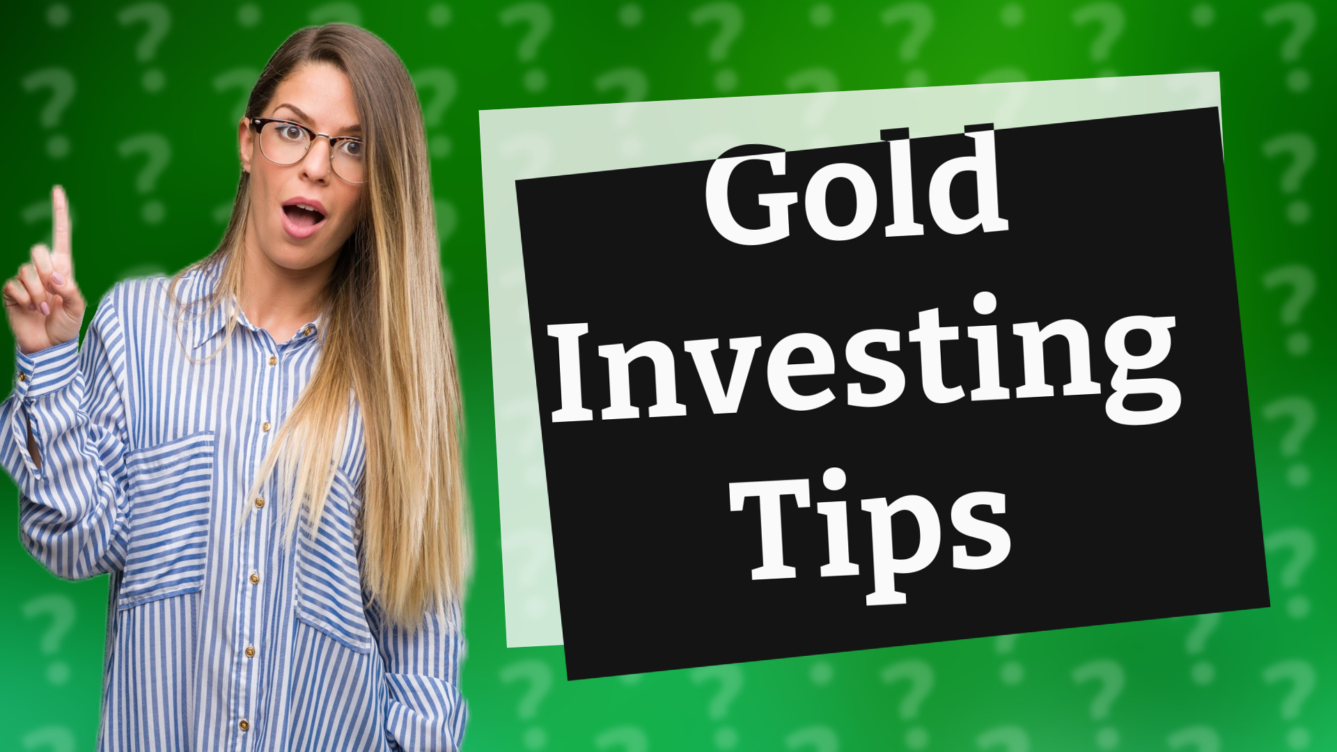 Gold Investing Tips