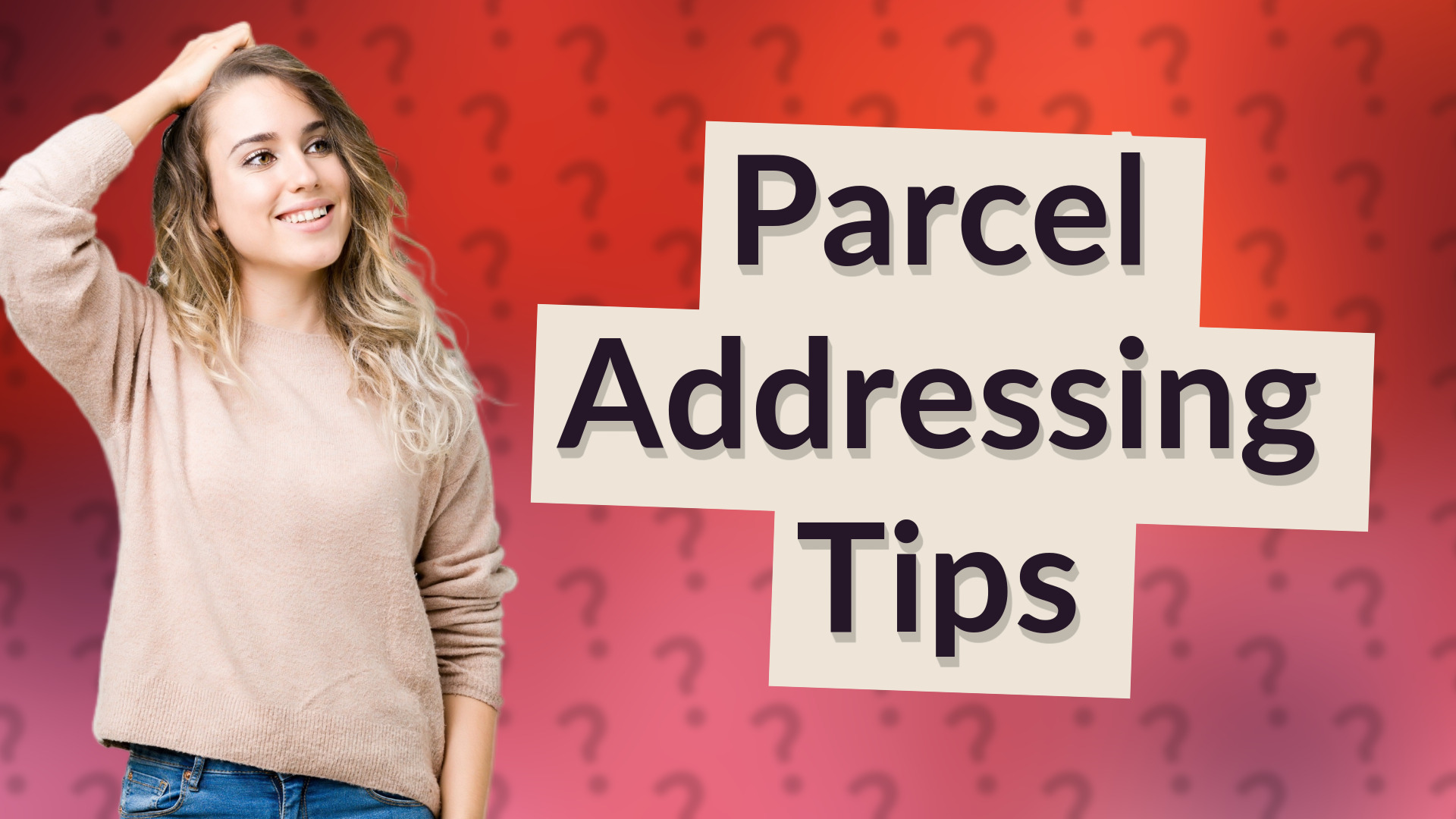 Parcel Addressing Tips