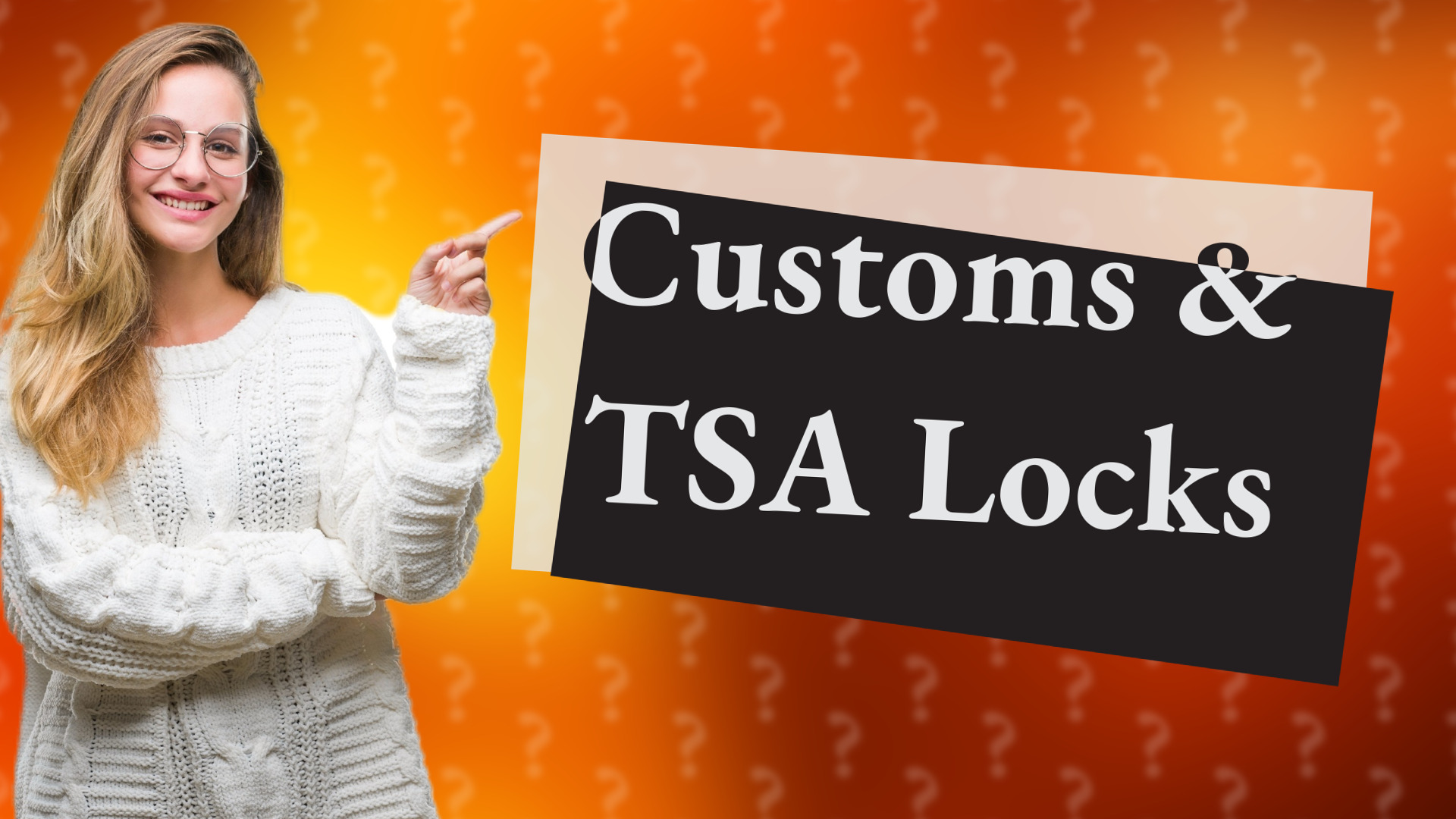Customs & TSA Locks