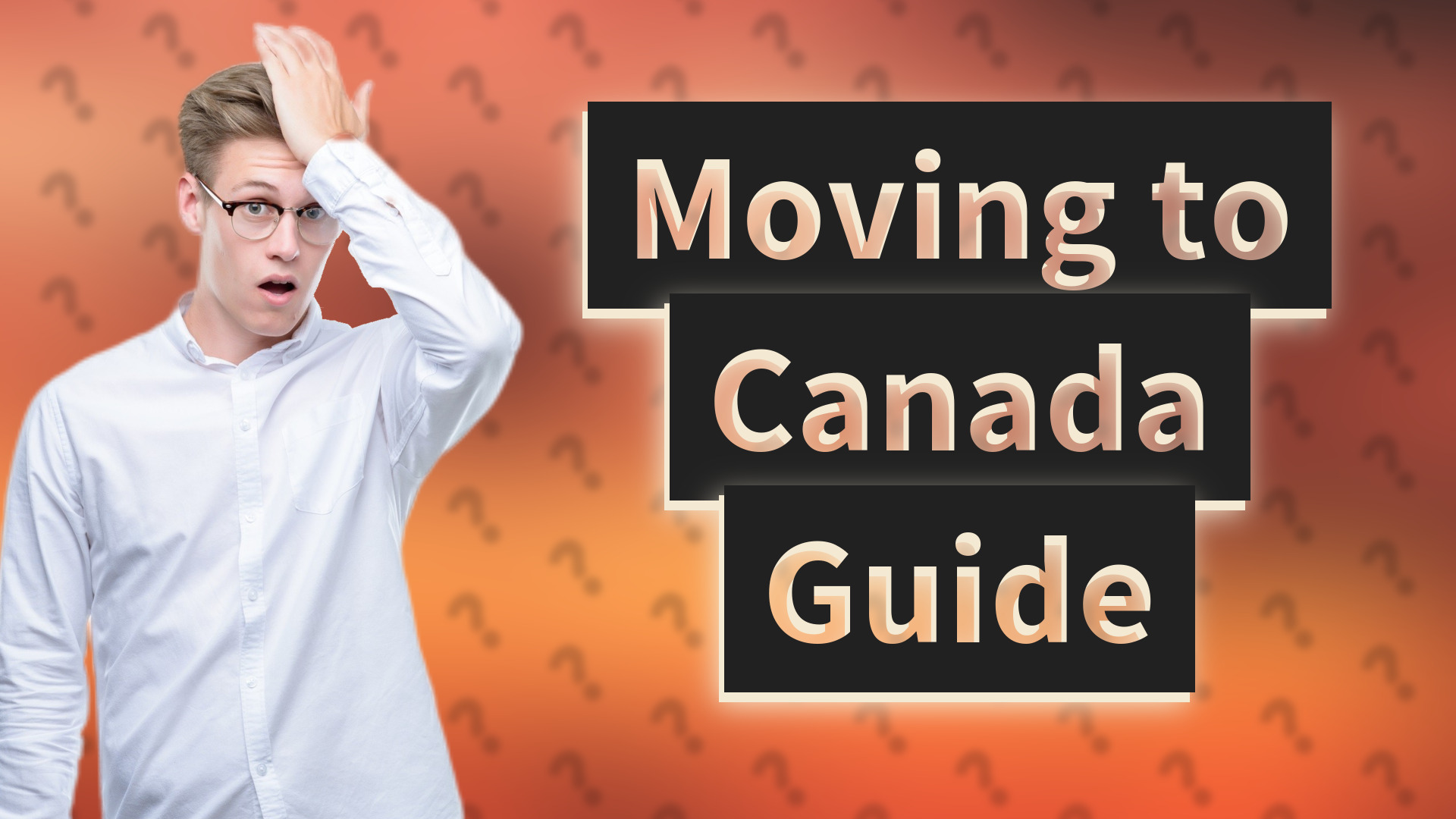 Moving to Canada Guide