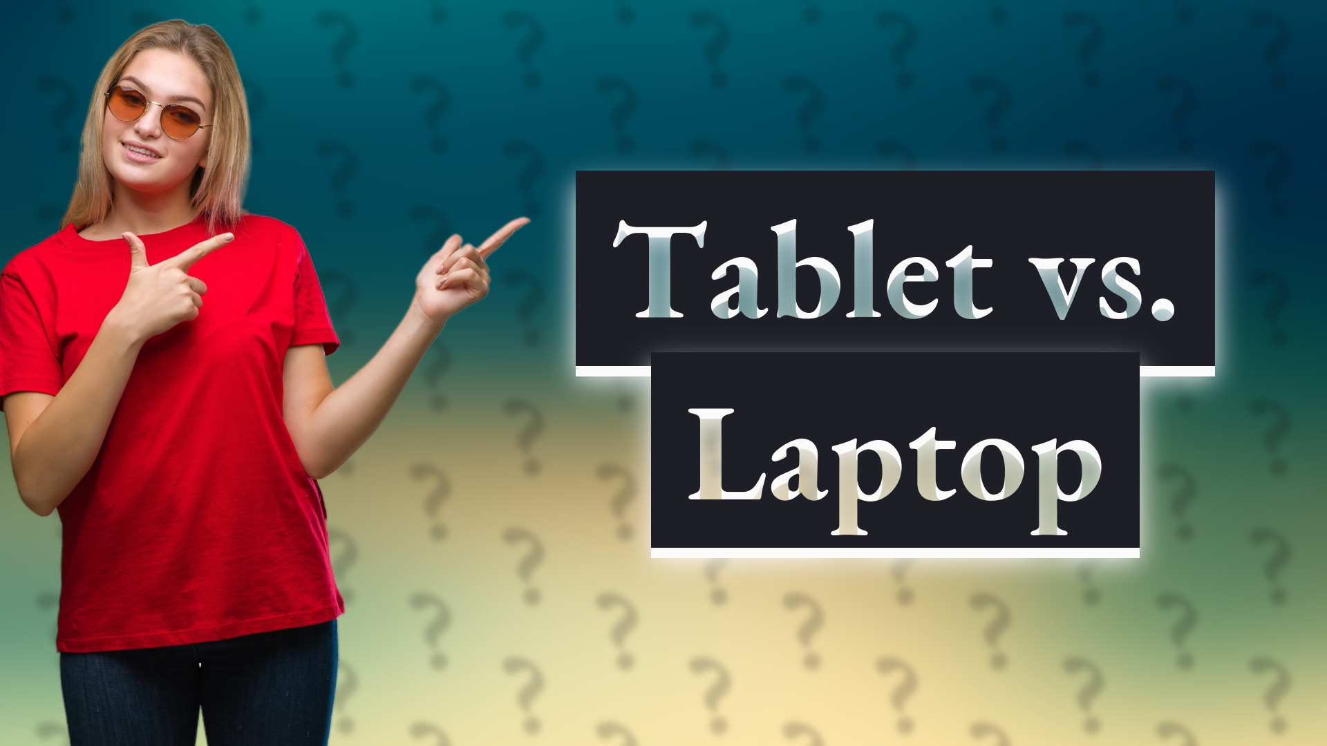 Tablet vs. Laptop