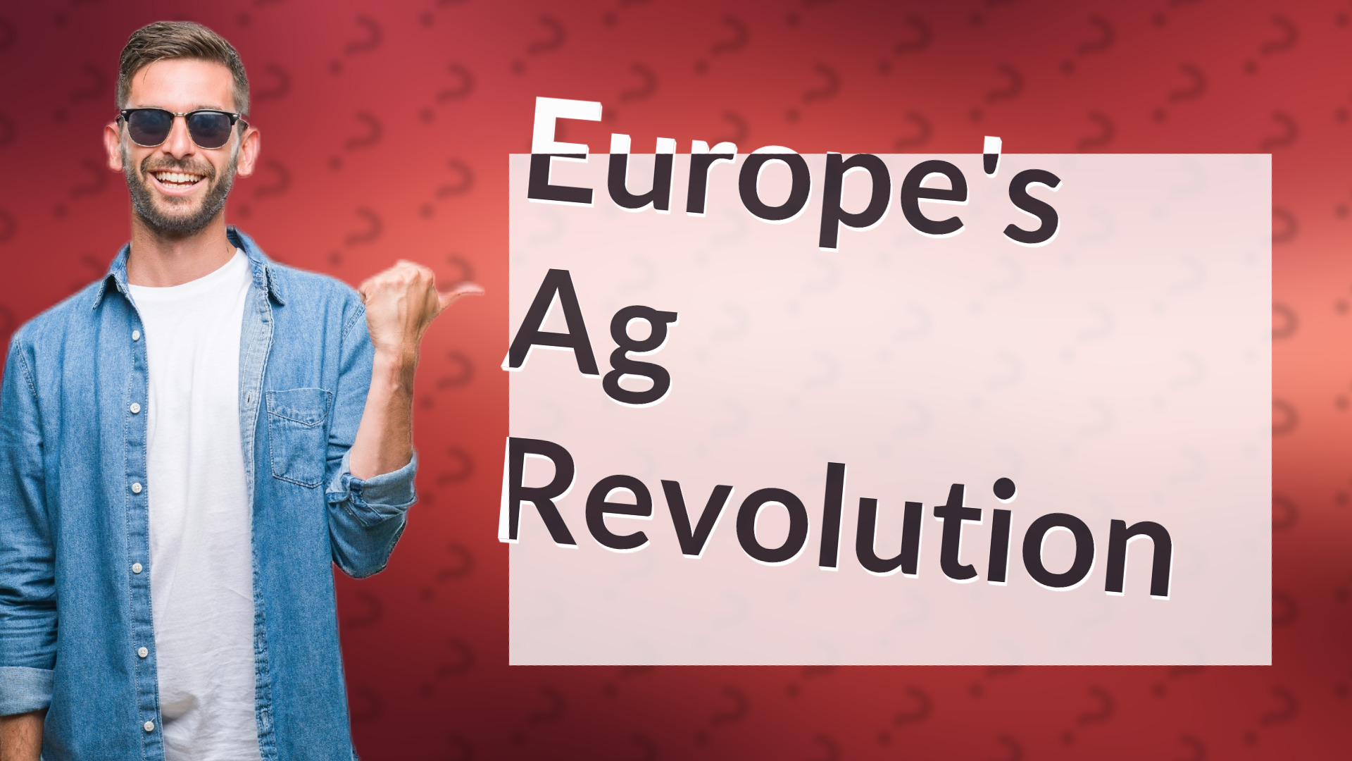 Europe's Ag Revolution
