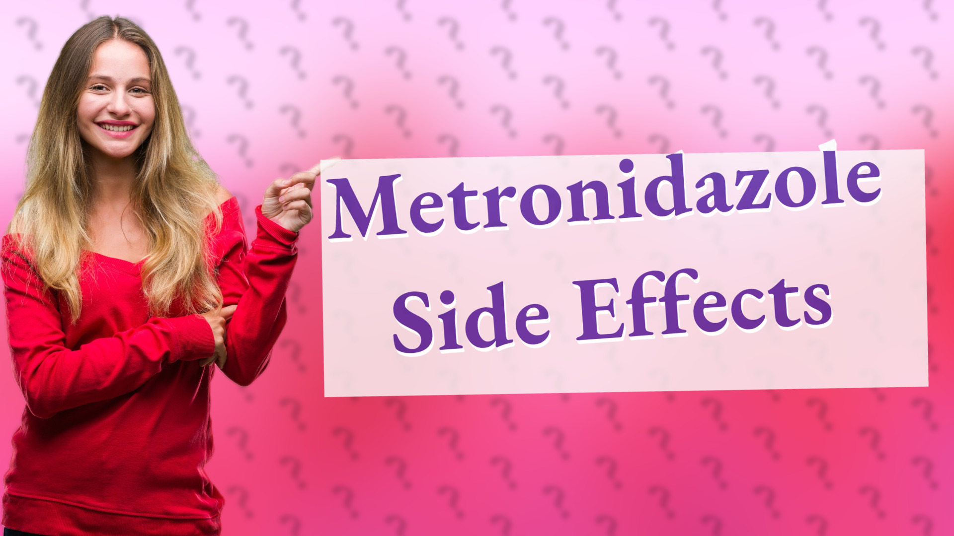 Metronidazole Side Effects