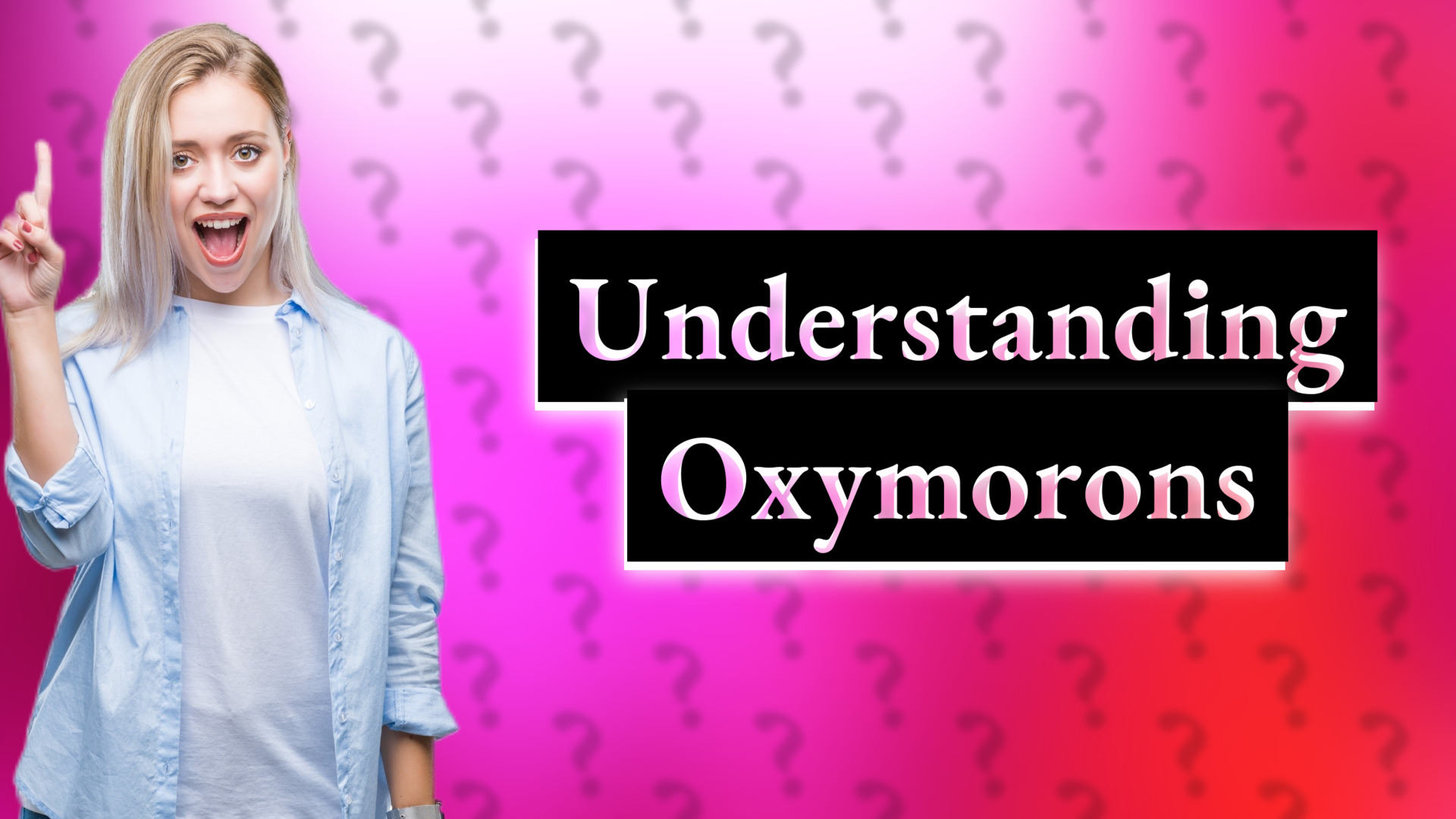 Understanding Oxymorons