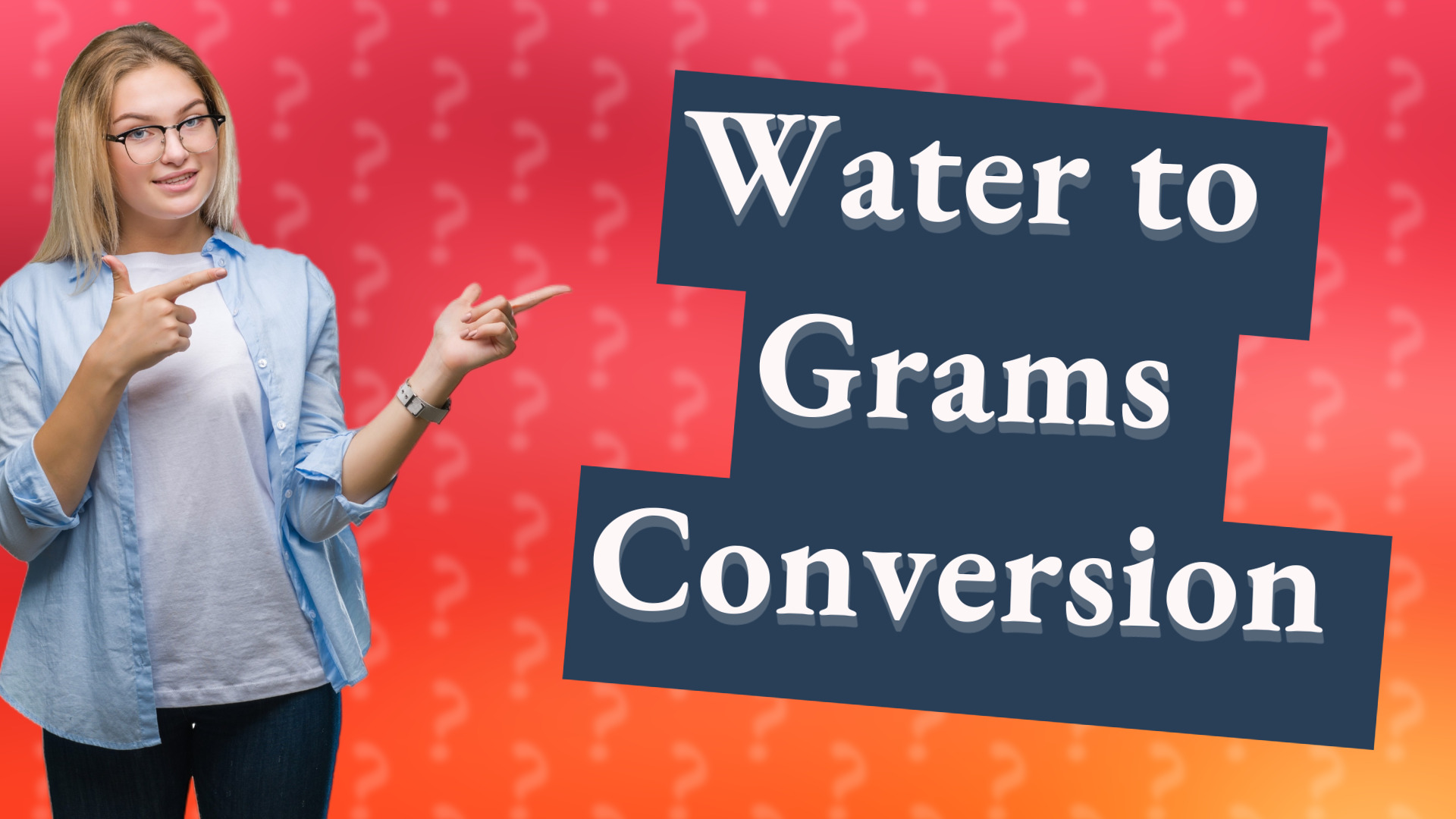 Water to Grams Conversion