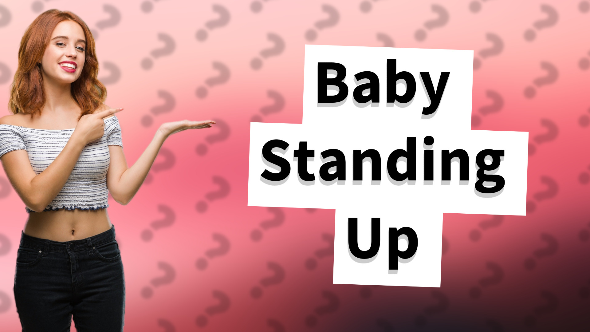 Baby Standing Up