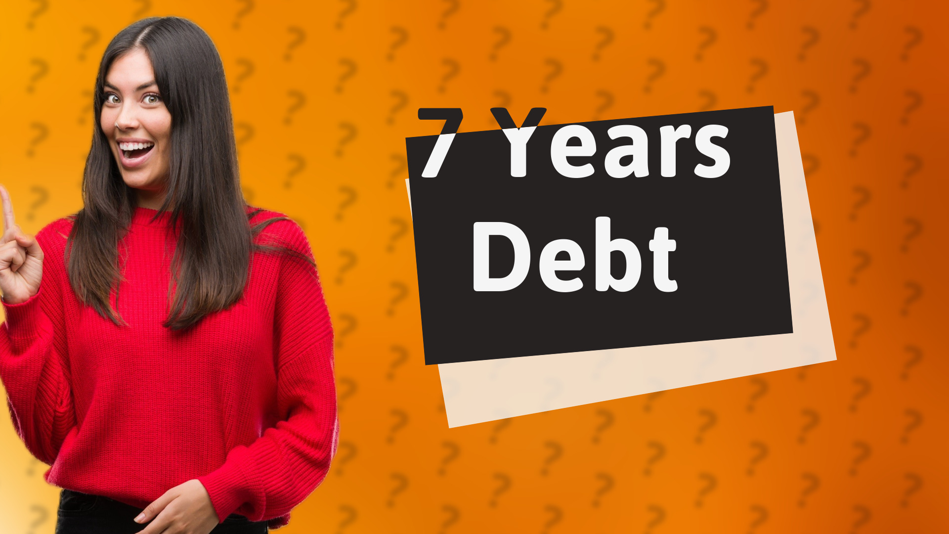 7 Years Debt