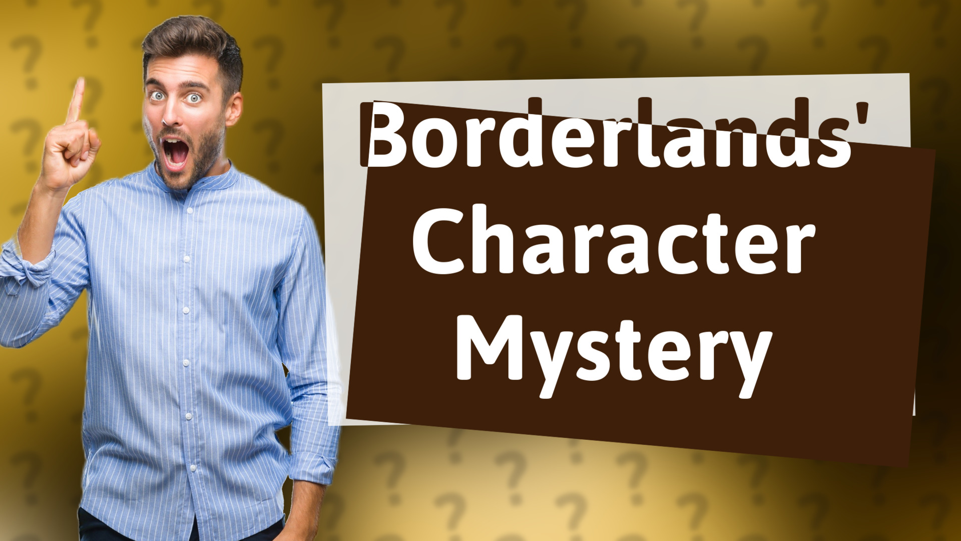 Borderlands' Character Mystery