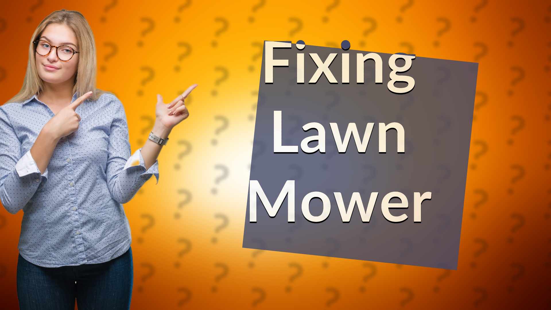 Fixing Lawn Mower