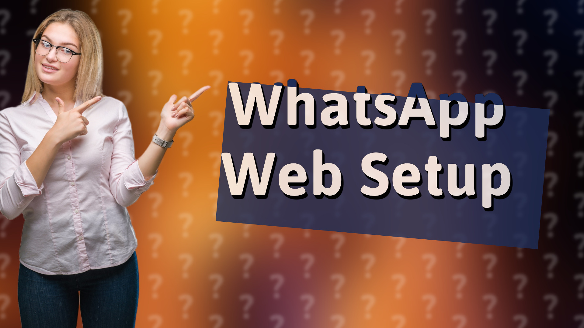 WhatsApp Web Setup