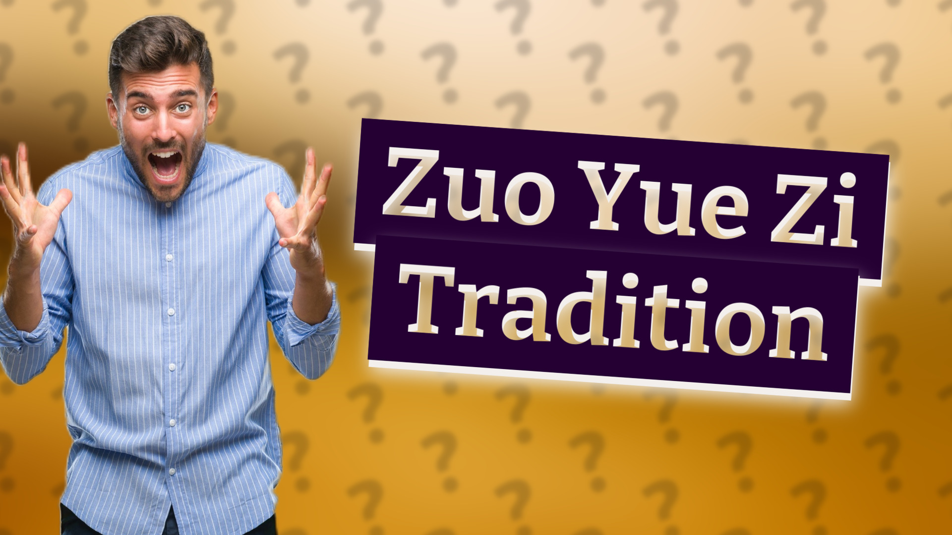 Zuo Yue Zi Tradition
