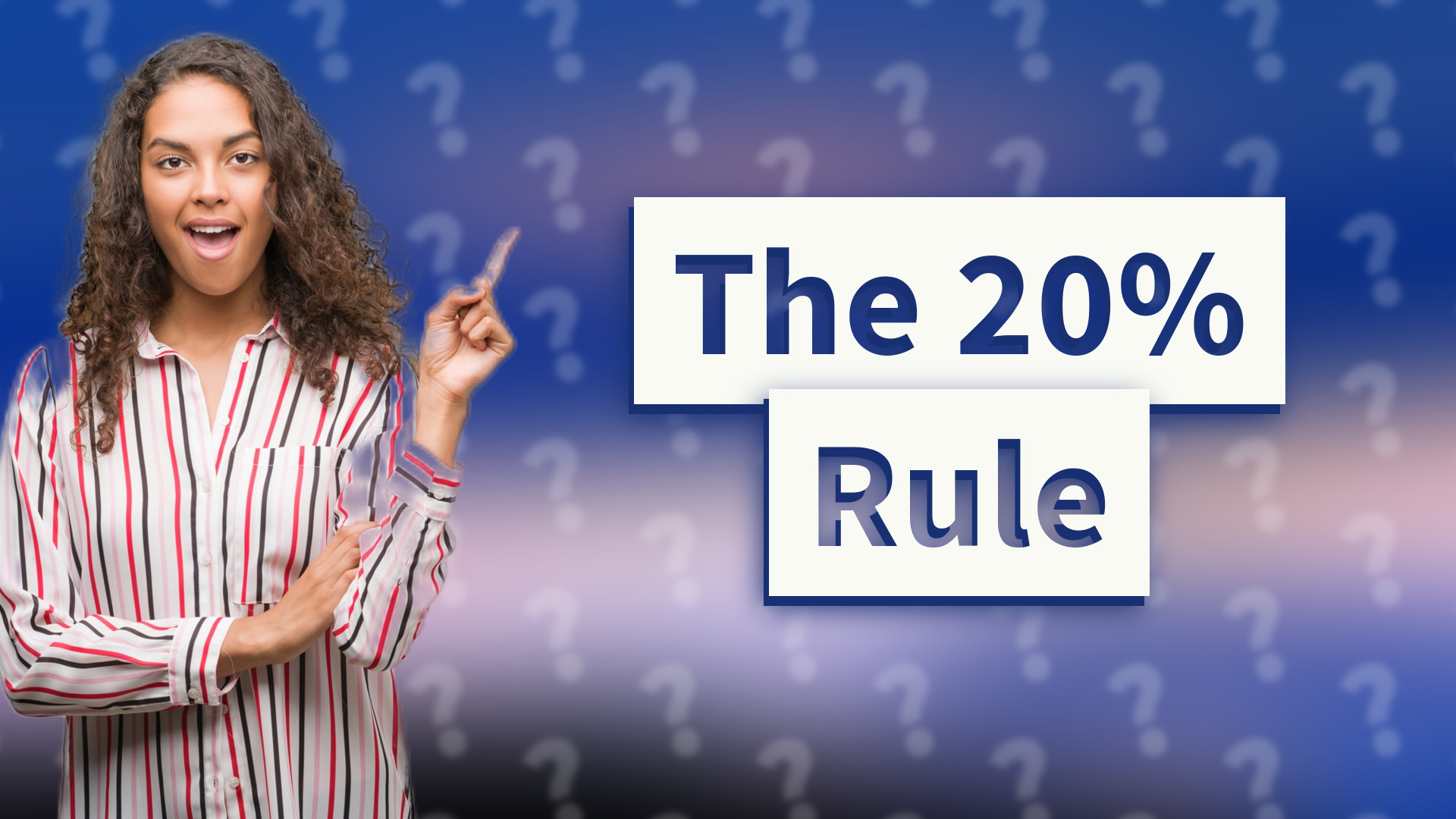 The 20% Rule
