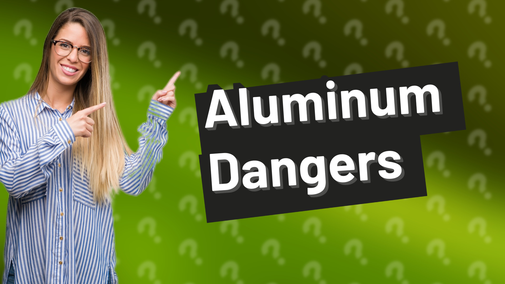 Aluminum Dangers