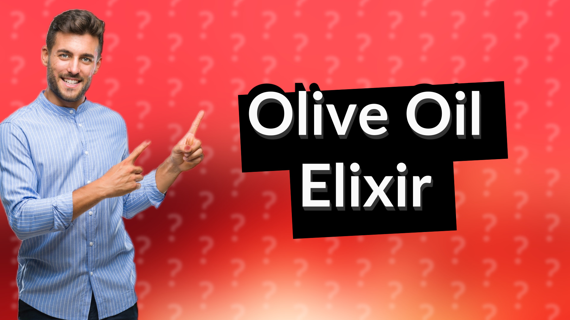 Olive Oil Elixir