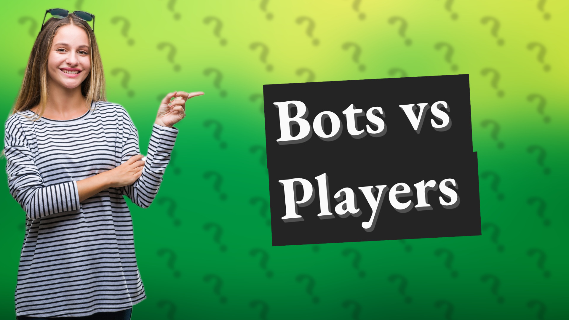 Bots vs Players