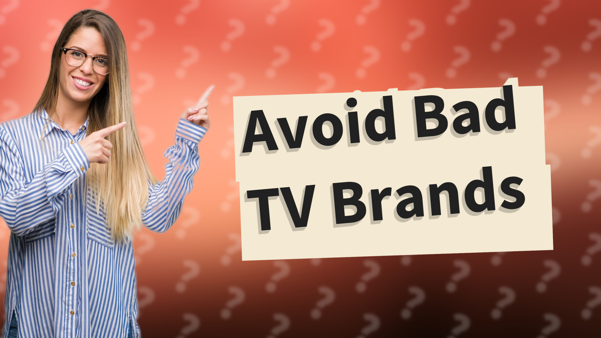 Avoid Bad TV Brands