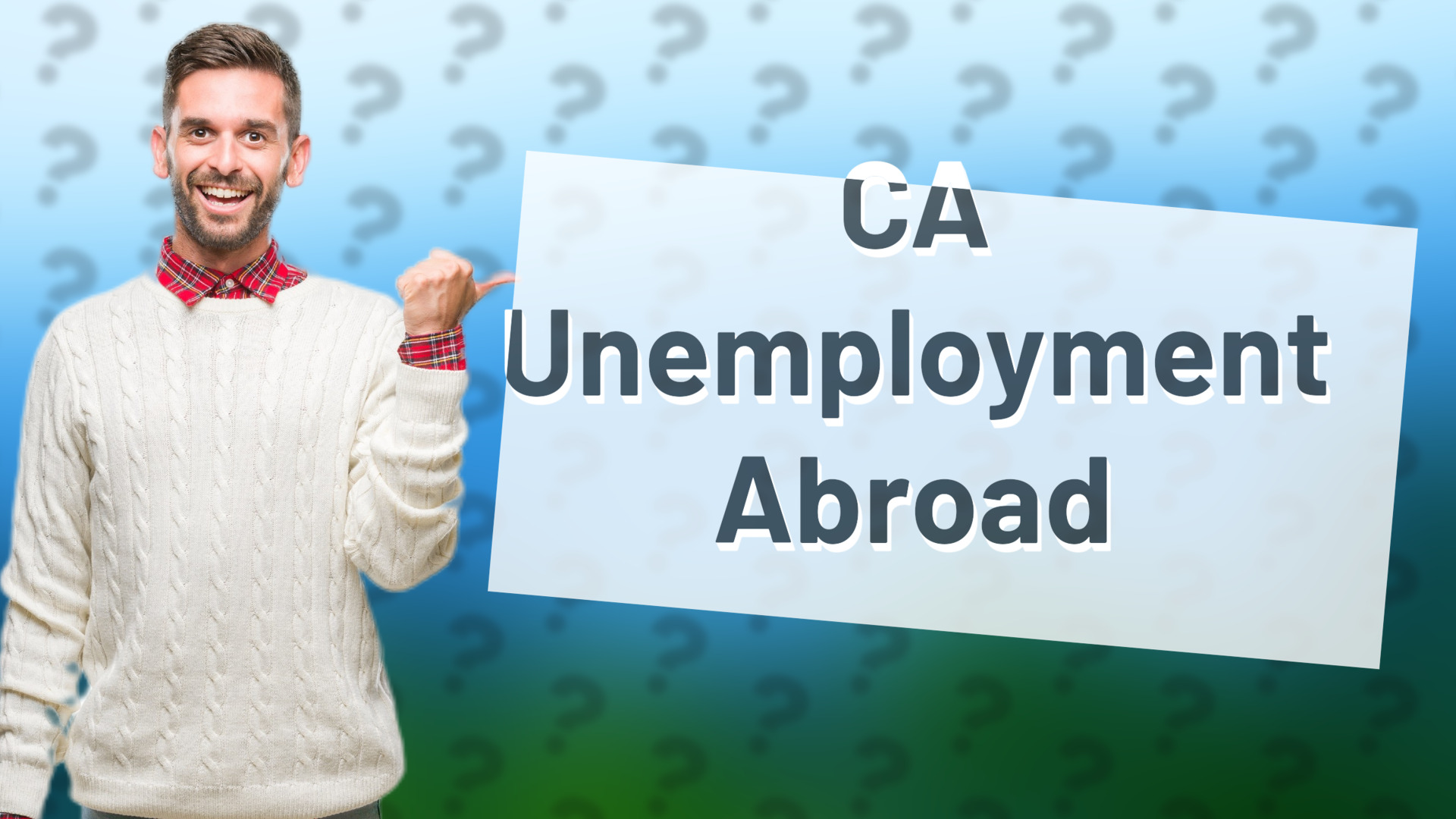 CA Unemployment Abroad