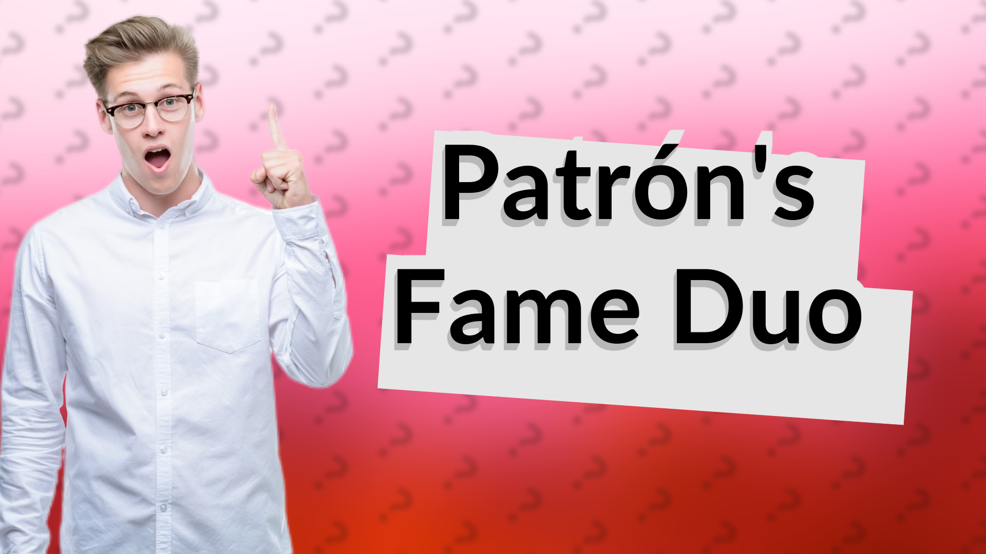 Patrón's Fame Duo