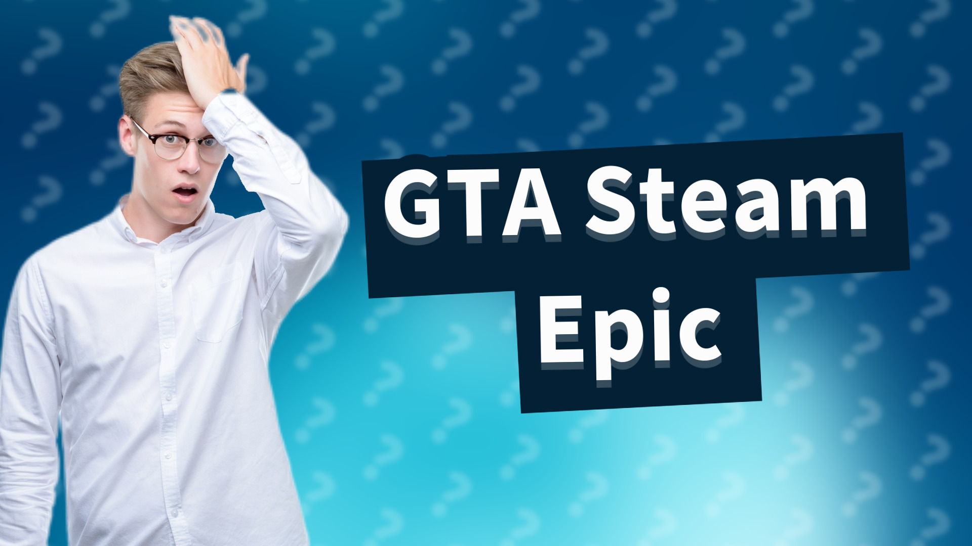 GTA Steam Epic