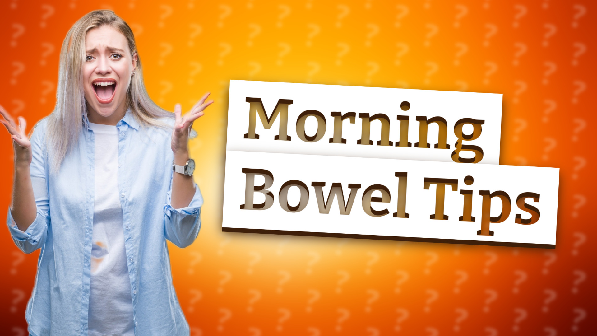Morning Bowel Tips