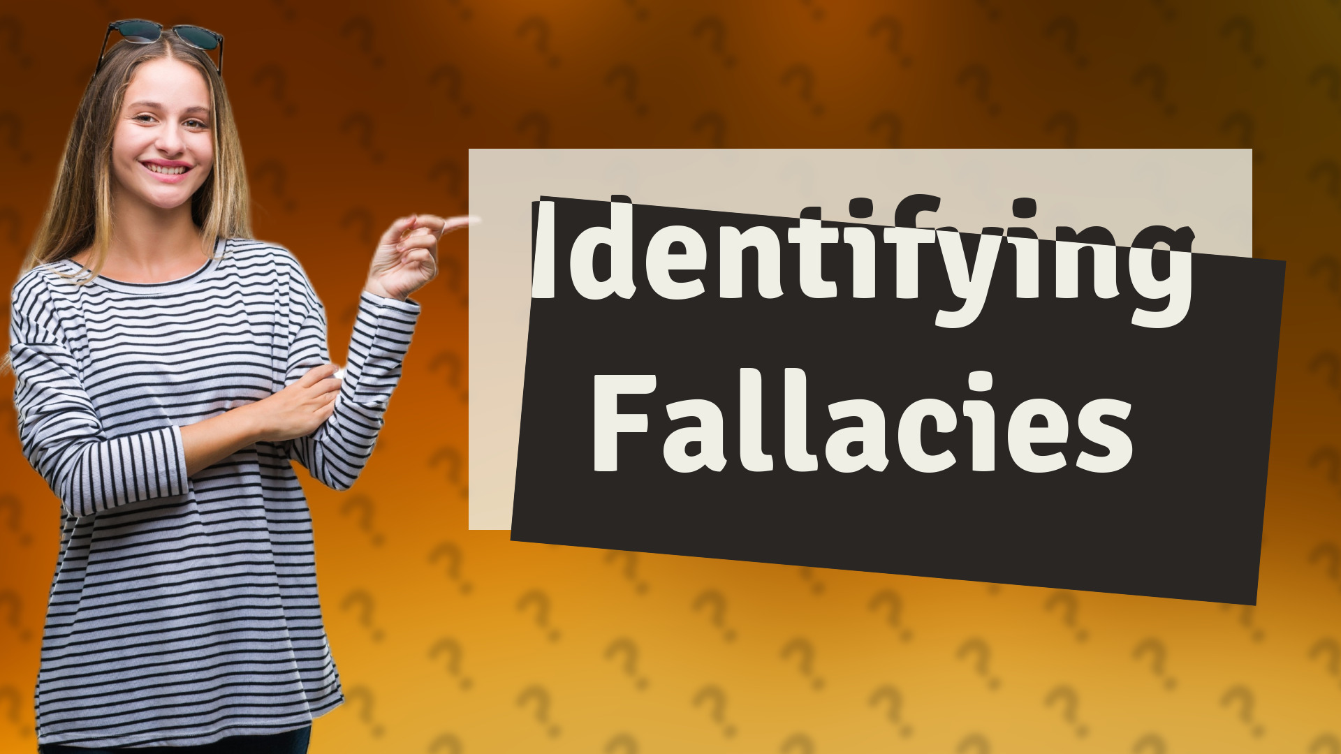 Identifying Fallacies