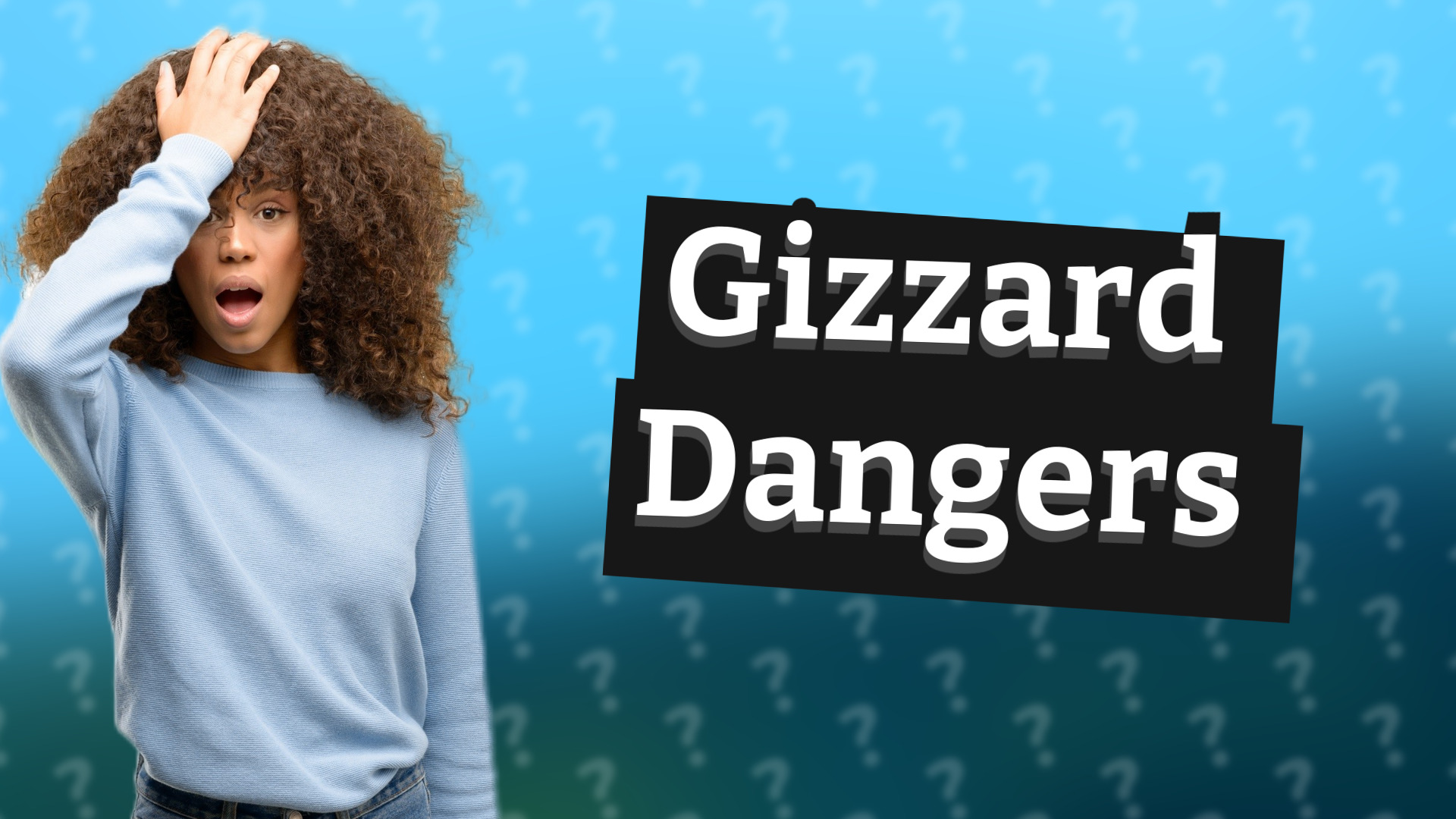 Gizzard Dangers