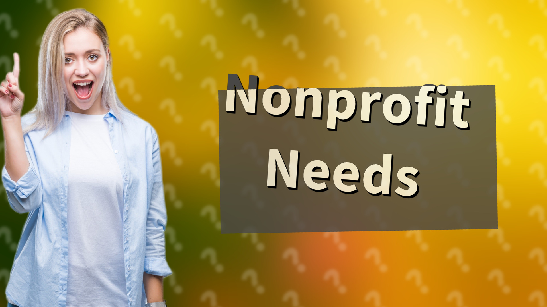 Nonprofit Needs