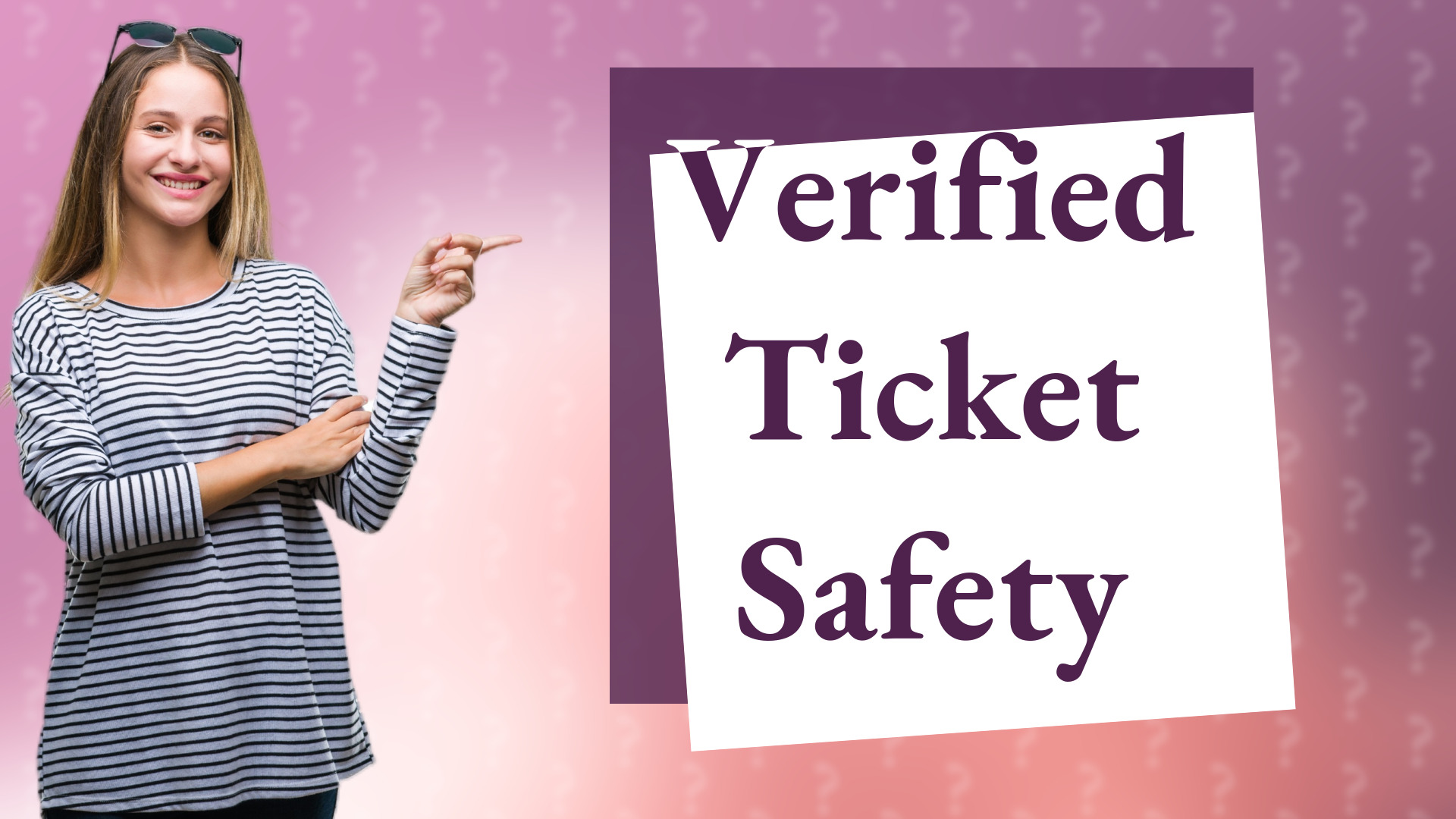Verified Ticket Safety