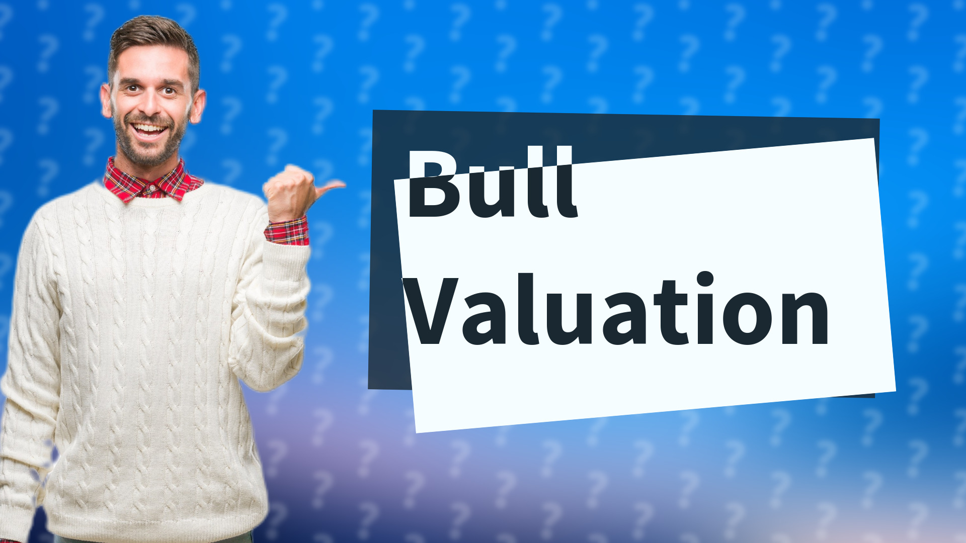 Bull Valuation