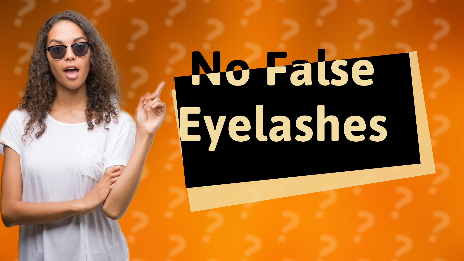 No False Eyelashes
