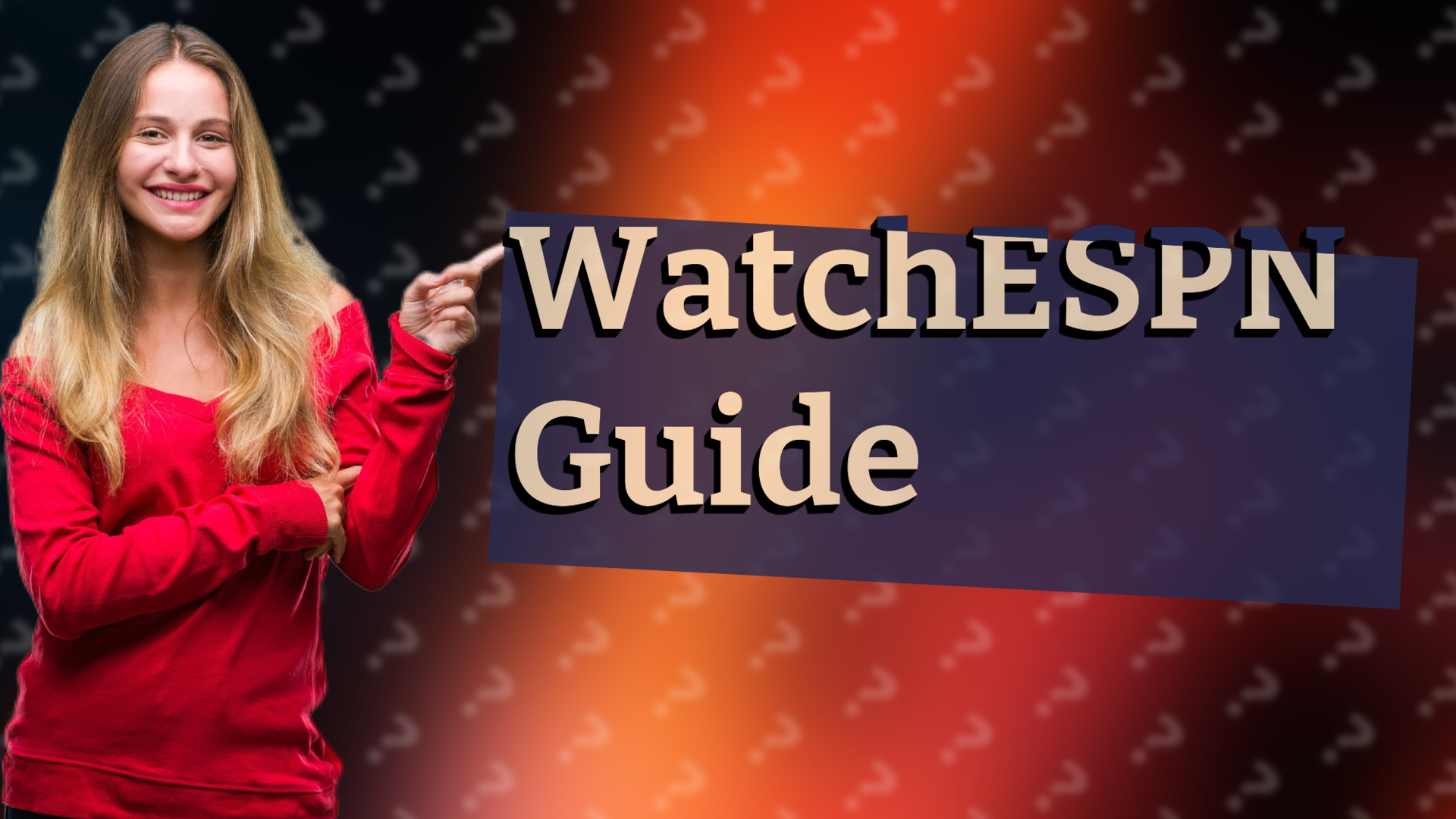 WatchESPN Guide