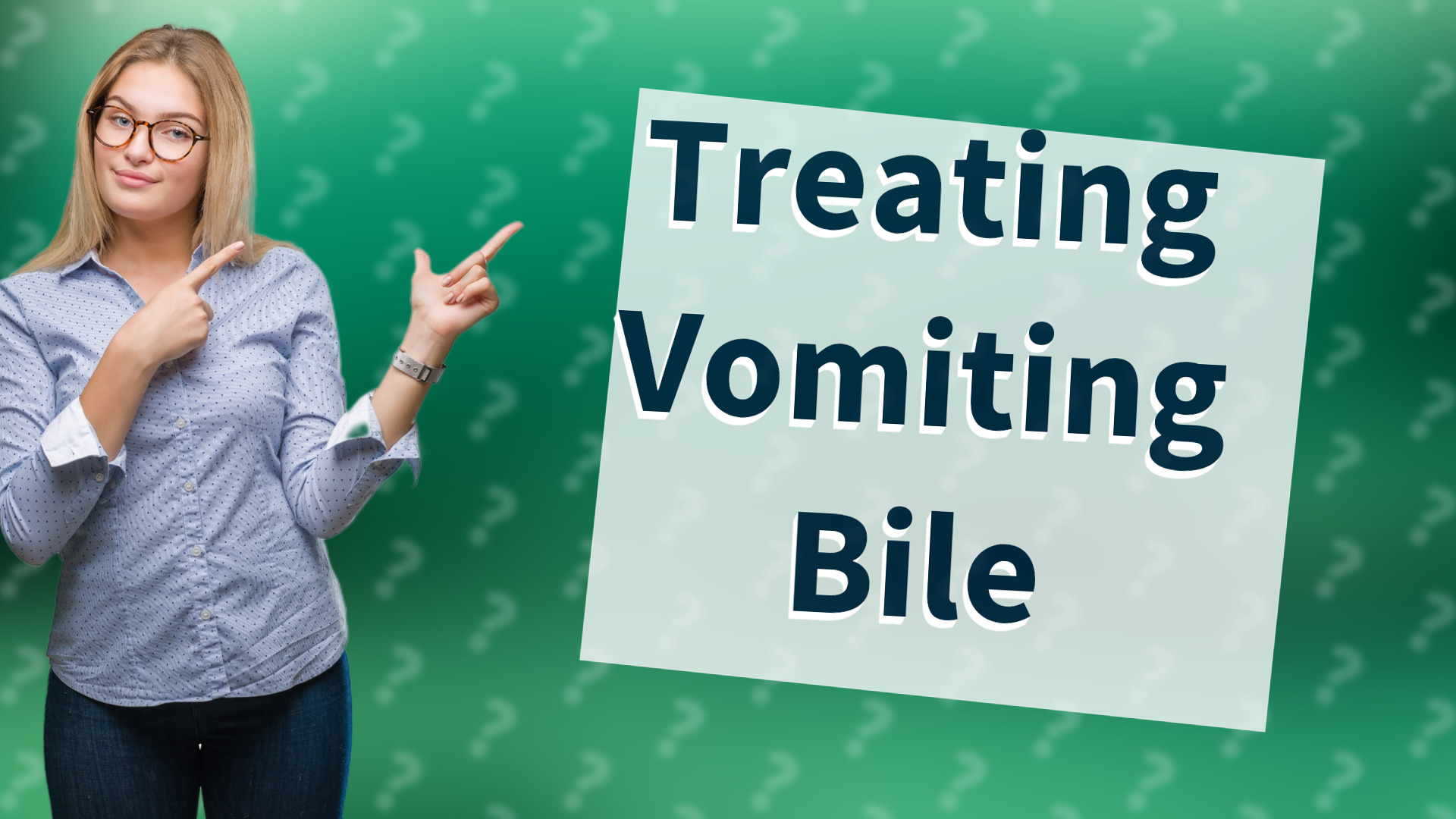 Treating Vomiting Bile