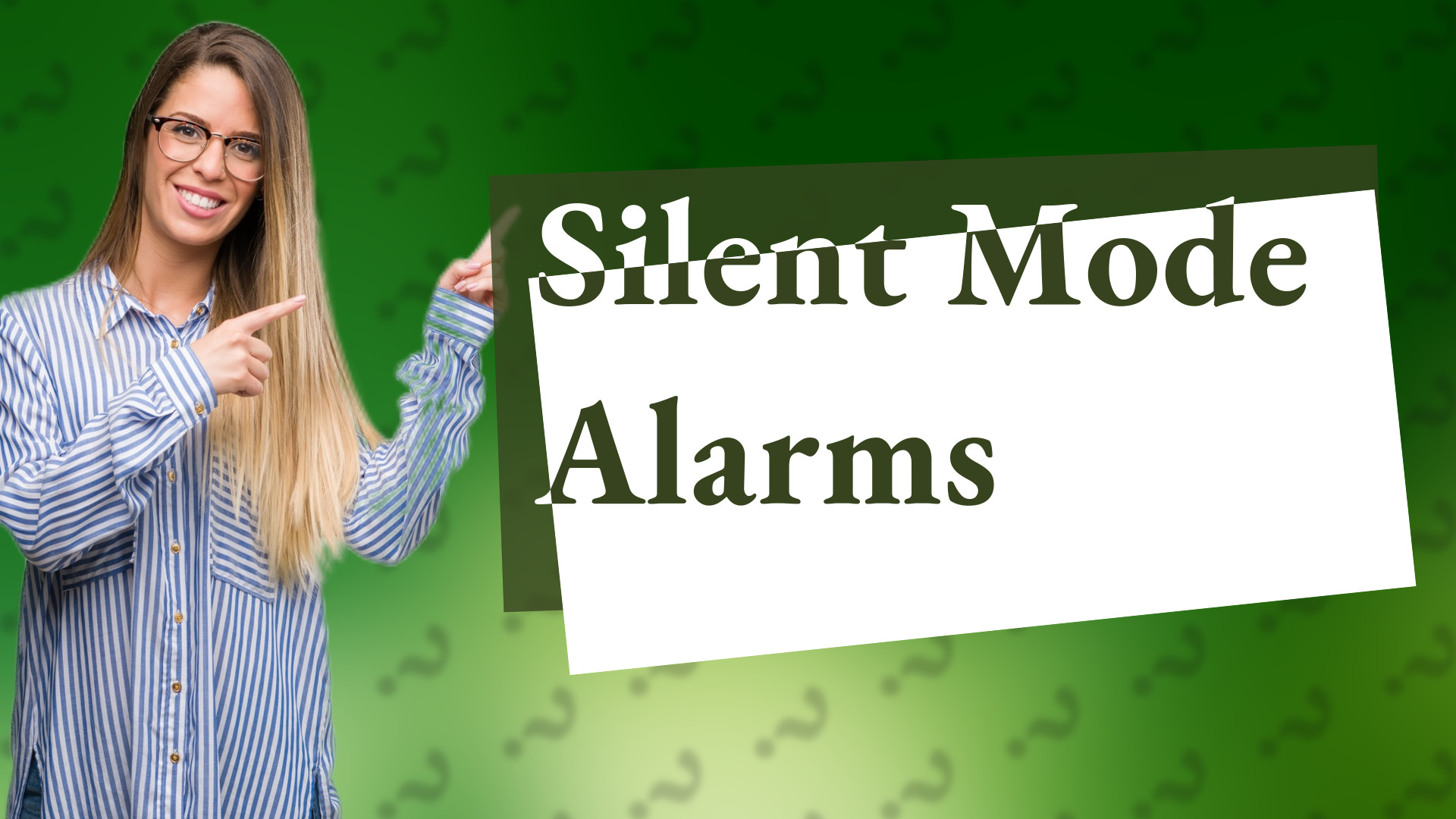 Silent Mode Alarms