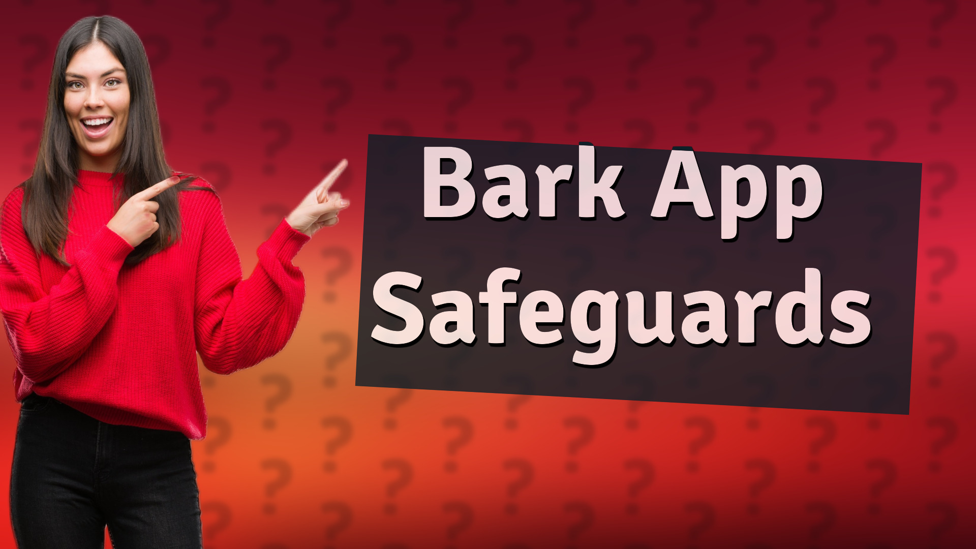 Bark App Safeguards