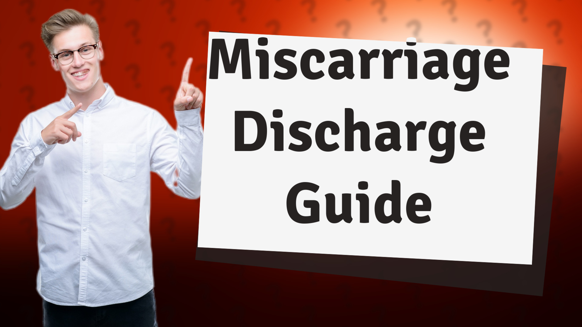 Miscarriage Discharge Guide