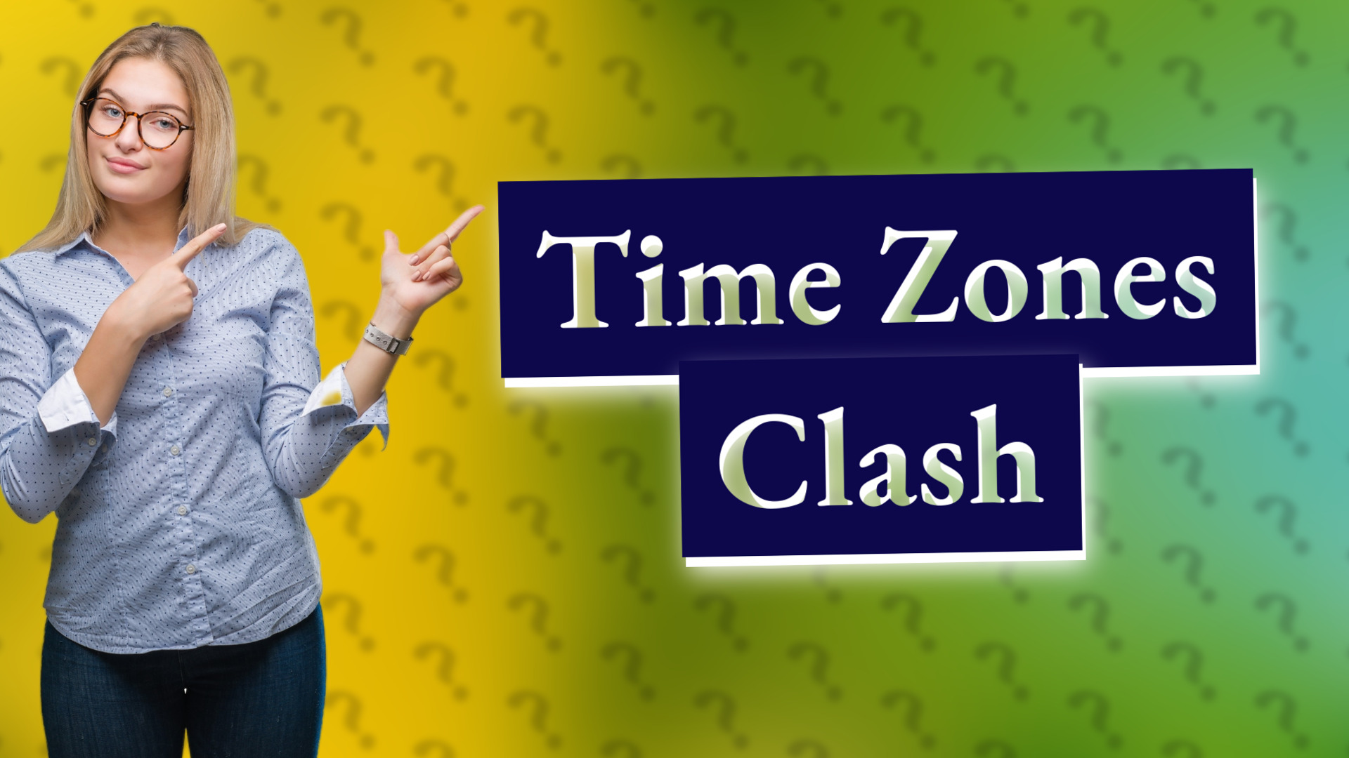 Time Zones Clash