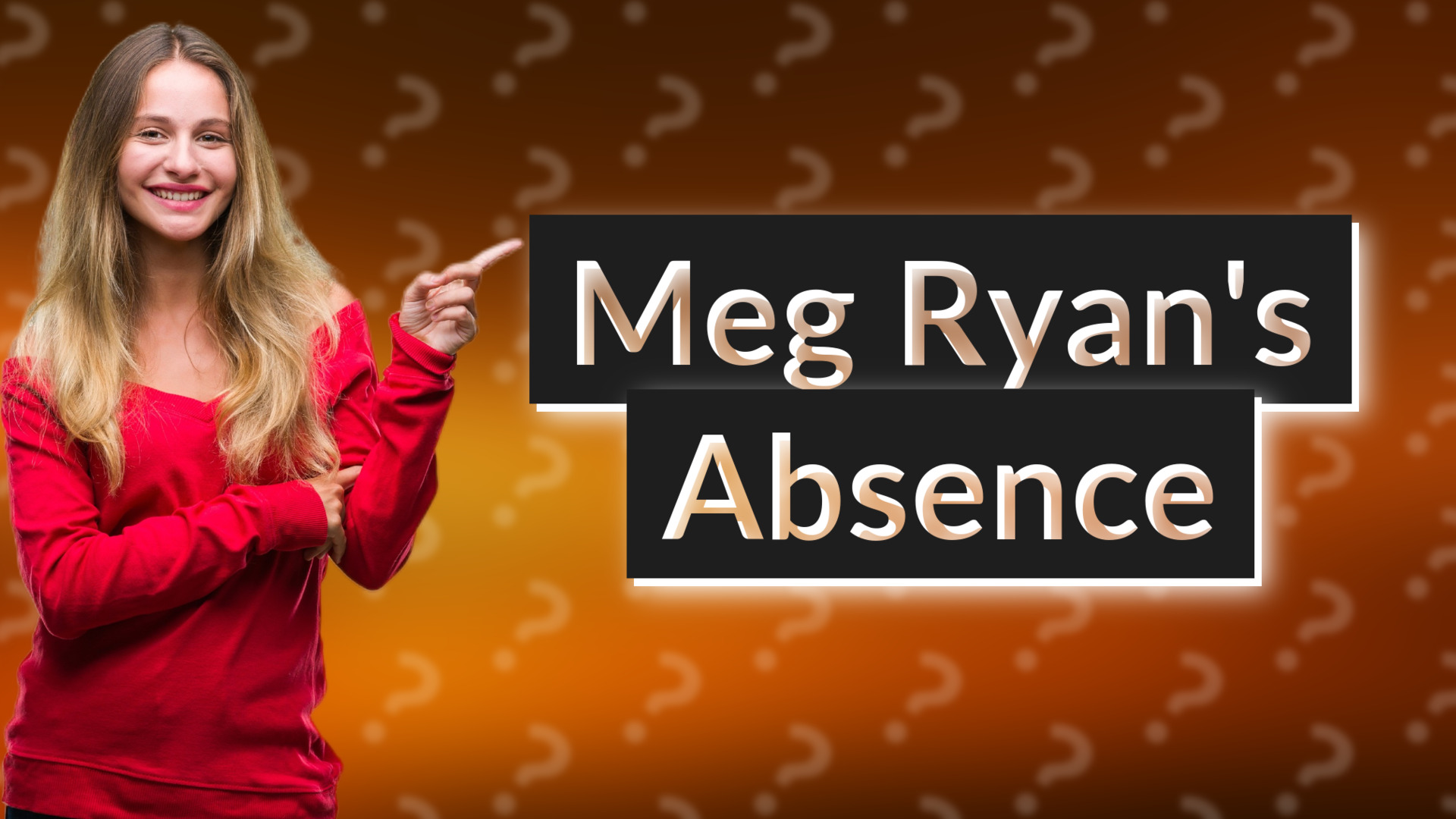 Meg Ryan's Absence
