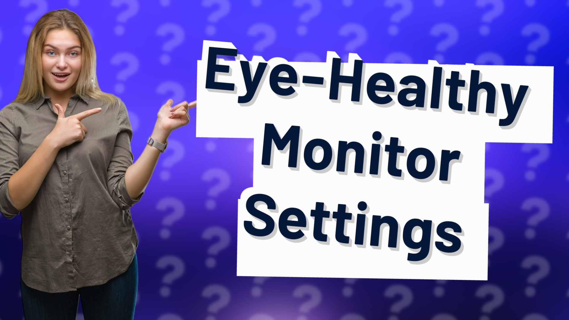 Eye-Healthy Monitor Settings