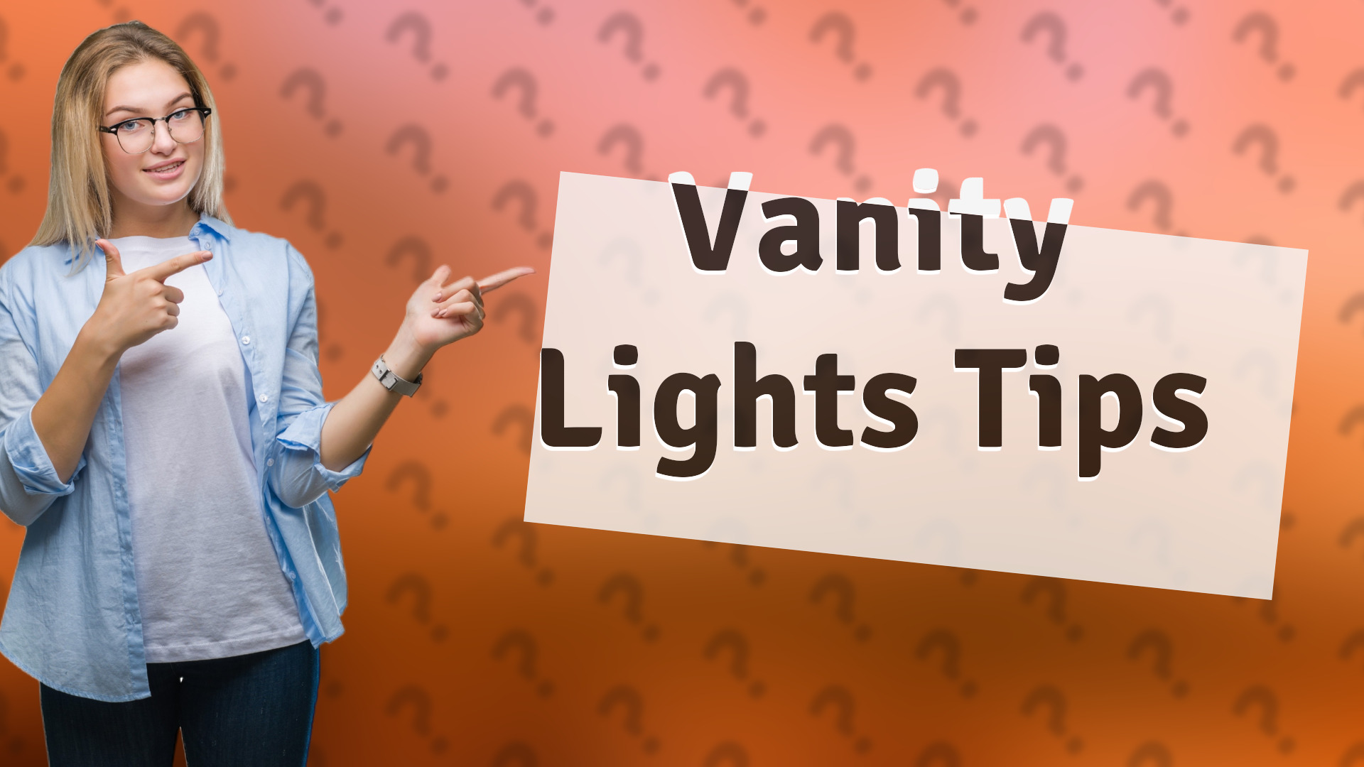Vanity Lights Tips