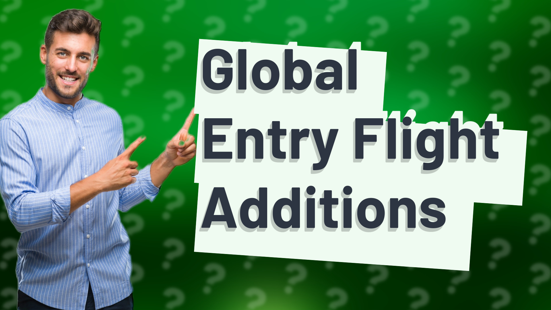 Global Entry Flight Additions