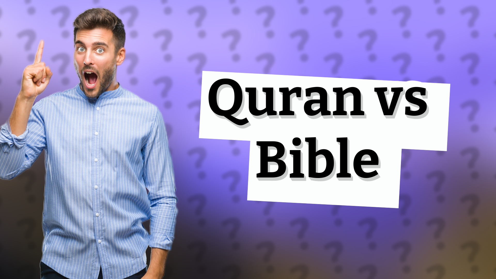Quran vs Bible