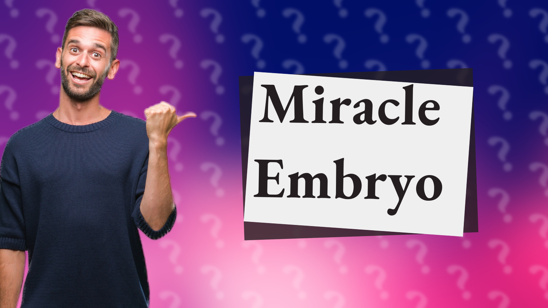 Miracle Embryo
