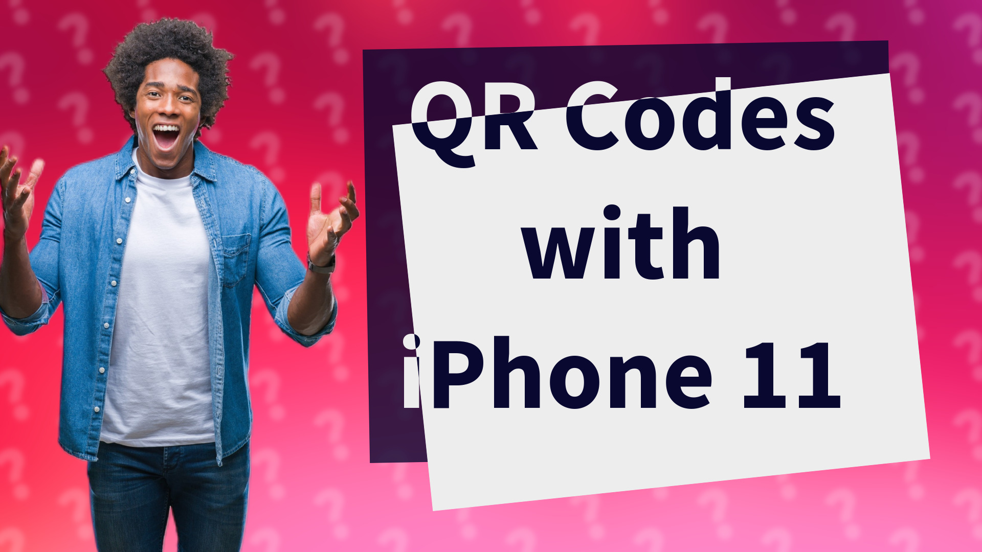 QR Codes with iPhone 11