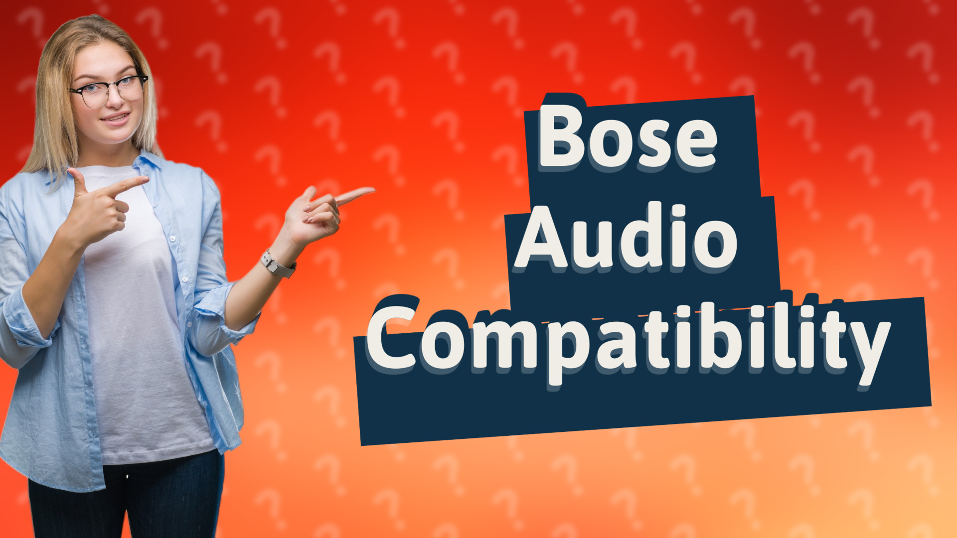 Bose Audio Compatibility