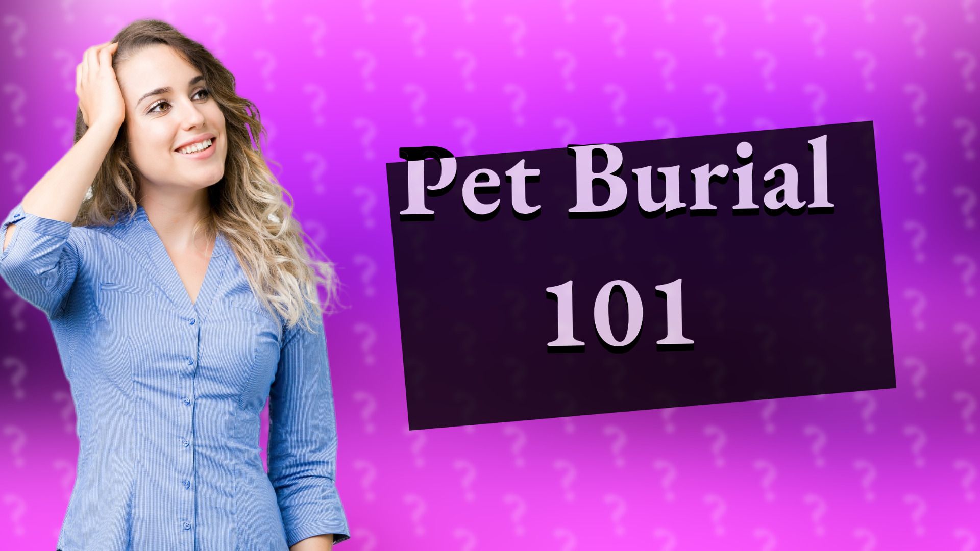 Pet Burial 101