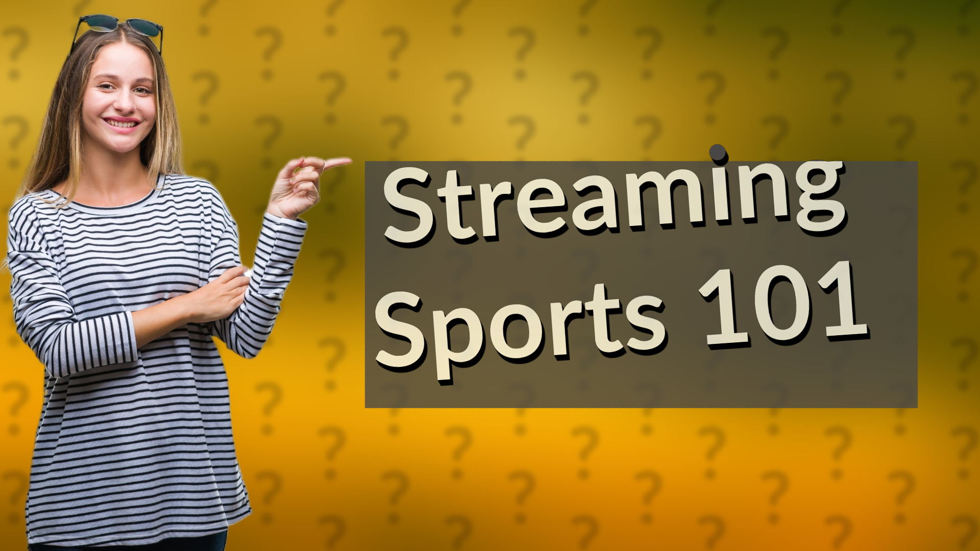 Streaming Sports 101