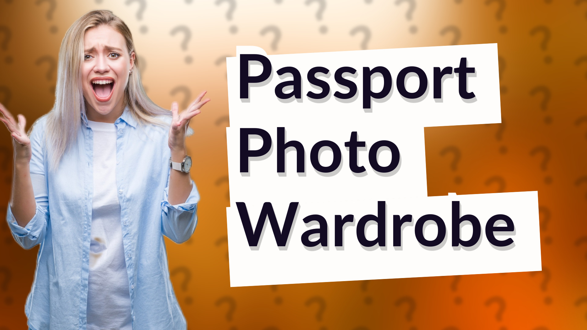 Passport Photo Wardrobe