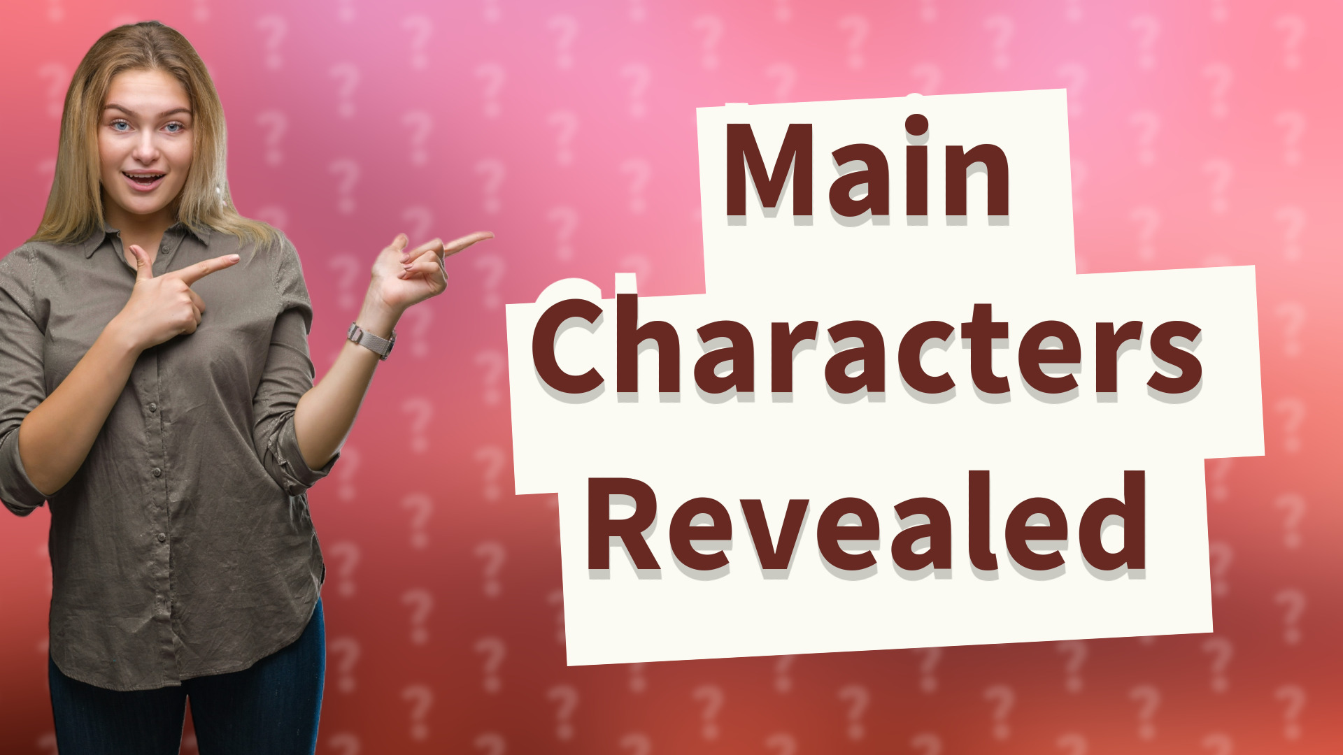 Main Characters Revealed