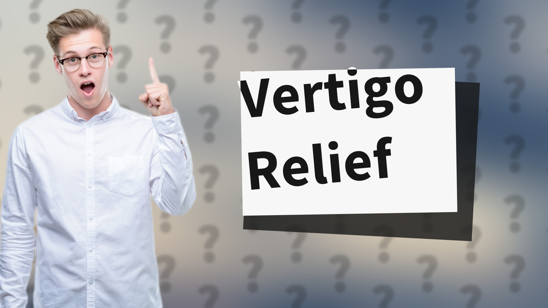 Vertigo Relief